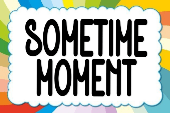 Sometime Moment Font: Elevating Campaign Visuals