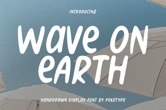 Wave on Earth Font for Editorial Design